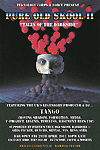 [ PureOldSkool2	]